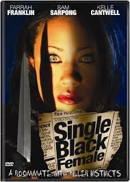 Single Black Female DVD with Farrah Franklin, Sam Sarpong, Kelle Cantwell  (Unrated) +Movie Reviews