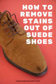 How To Remove Stains Out Of Suede Shoes Suede Shoes Leather Boots Diy Clean Suede Shoes