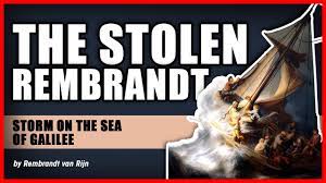 Maybe you would like to learn more about one of these? The Stolen Rembrandt Storm On The Sea Of Galilee 1st Art Gallery Com Youtube