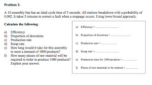 The below product in a factory is assembled in an assembly line. A 10 Assembly Line Has An Ideal Cycle Time Of 5 Chegg Com