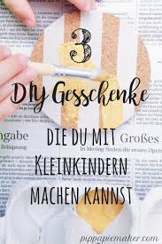 Diy Geschenke Die Man Mit Kleinkindern Machen Kann Pippa Pie Maker Geschenke Fur Oma Basteln Geschenke Basteln Mit Kindern Selbstgemachte Geschenke Von Kleinkindern