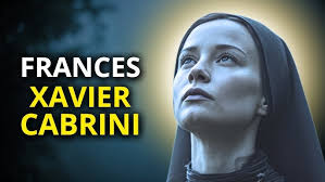 Saint Frances Xavier Cabrini: The Saint of Immigrants