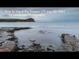 71 How To Use A Big Stopper 10 Stop Nd Filter For Landscape Photography Youtube Landscape Photography Landscape Photography Tutorial Landscape