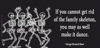 Best ★skeleton quotes★ at quotes.as. If You Cannot Get Rid Of Quotes 2 Remember