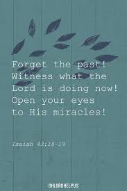 Forgetting The Past And Pressing On Towards The Future Can Feel Unobtainable But The Lord Calls Us To Daily Devotional Forgetting The Past Christian Mentoring