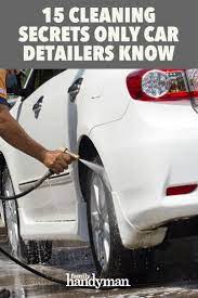 Cleaning Secrets Only Car Detailers Know Diy Car Car Detailing Car Cleaning Hacks