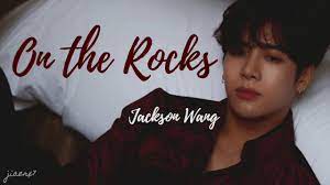 Presenting new punjabi video song of 2017 wang by preet harpal from his album case. Jackson Wang On The Rocks Lyrics Youtube