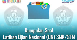 Soal tes pilihan ganda masuk satpam / contoh soal tes masuk kuliah keperawatan 2021 mathlaul khairiyah. Lengkap Kumpulan Soal Latihan Ujian Nasional Un Smk Stm Terbaru 2020 Bospedia