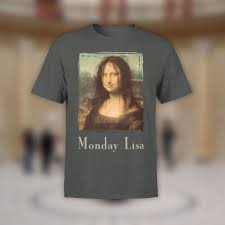 Funny T-Shirts. "Monday Lisa" Unisex T-Shirt. 100% Ultra Cotton.