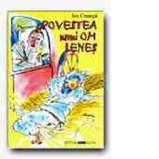 Unde a crezut cucoana că îl duc șătenii pe leneș? Povestea Unui Om Lenes Ion Creanga