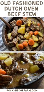 Old Fashioned Dutch Oven Beef Stew Recipe Rocky Hedge Farm Recipe In 2020 Dutch Oven Beef Stew Dutch Oven Beef Stew Recipes Oven Beef Stew