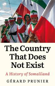 Somaliland declared its intention to secede in 1991. Prunier G Country That Does Not Exist A History Of Somaliland Amazon De Prunier Gerard Fremdsprachige Bucher