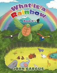 What is a Rainbow: Book V