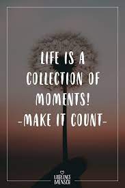 Bauen sie brücken, die das annehmen der kritik erleichtern: Visual Statements Life Is A Collection Of Moments Make It Count Spruche Zitate Quotes Lie Schone Spruche Englisch Instagram Spruche In This Moment
