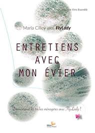 Telecharger Entretien Avec Mon Evier Domestiquez Les Taches Menageres Avec Flylady Livre Ebook France Patience Pdf Flylady Telechargement Pdf Gratuit