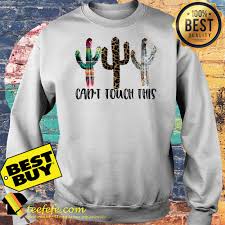 Texas cactus shirts women can't touch this casual blouse funny cactus graphic tops with sayings. Can T Touch This Cactus Shirt Ladies Tee Tank Top V Neck