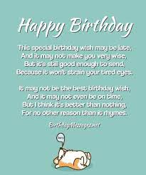 Your sense of humor and compassion make every day a thousand times brighter. Funny Birthday Poems Funny Birthday Messages