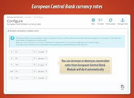 The ecb's main task is to maintain the euro's purchasing power and thus price stability in the euro area. Module Currency Exchange Rates From European Central Bank Ecb Prestashop 1 7 1 6 1 5 Paid Modules Themes Prestashop Forums