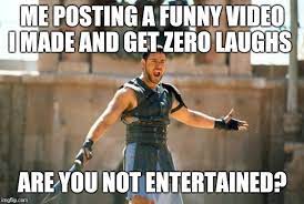 Gladiator Are You Not Entertained Memes Gifs Imgflip
