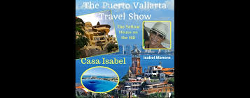Mujer comprometida por las causas justas. Puerto Vallarta Travel Show Podcast Casa Isabel In Puerto Vallarta Mexico An Interview With Isabel Manore