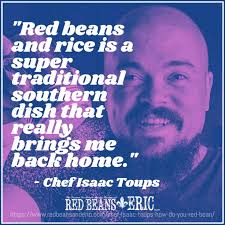 CHEF ISAAC TOUPS: How Do You Red Bean?