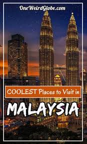 Her warm and friendly people. 27 Best Places To Visit In Malaysia 2021 One Weird Globe