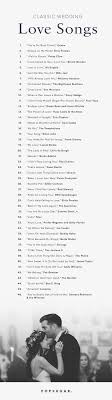 The Definitive Classic Love Songs Wedding Playlist Wedding Love Songs Love Songs Wedding Songs