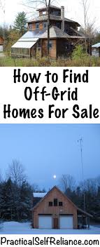 How To Find Off Grid Homes For Sale Off The Grid Off Grid House Homesteading