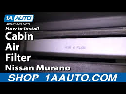 I don't want to pay $100+ to have a shop change my cabin air filter. How To Replace Cabin Air Filter Nissan Murano 03 07 1a Auto