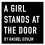 Profile Picture of A Girl Stands at the Door by Rachel Devlinon Google