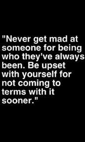 So Many Ppl Do This And I Always Get Hurt When They Get Angry At Me I Can T Change Who I Am And I Wouldn Words Quotes Inspirational Quotes Motivation Words