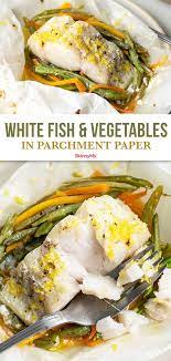 This Light Elegant White Fish And Vegetables Is Perfect For A Date Night Recipe Clean Eating Recipes For Dinner Healthy Dinner Recipes Recipes