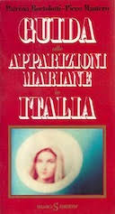 Sette uomini della nobiltà fiorentina si erano associati nella numerosi miracoli, successivamente a quest'apparizione di maria, furono poi attestati negli uffici del notariato di lucca. Guida Alle Apparizioni Mariane In Italia Libreria Editrice Ossidiane Libro