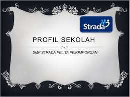 Mohon sekolah sd muhammadiyah 7 surabaya untuk memverifikasi murid an farhan. Profil Sekolah Smp Strada Pejompongan