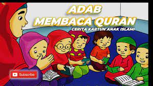 There are opinions about membaca alquran yet. Adab Membaca Al Qur An Kartun Anak Islami Youtube