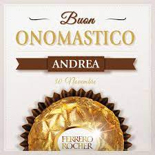 Auguri A Tutti Gli Andrea D Italia Condividi Con Loro Un Ferrero Rocher Per Festeggiare Buon Onomastico Onomastico Ferrero Rocher