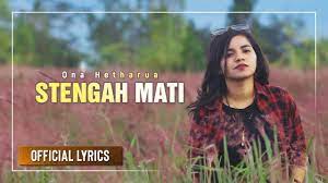 By pelita timur on thu 16, 2020 1692906 views. Ona Hetharua Stengah Mati Official Lyrics Youtube