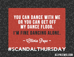 When i was little i used to watch 'grease,' 'mary poppins' and 'the sound of music' a lot. Scandalthursday 10 Times Olivia Pope Inspired Us To Be Better Olivia Pope Quotes Olivia Pope Scandal Quotes
