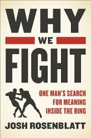 Why We Fight One Man S Search For Meaning Inside The Ring Man S Search For Meaning Audio Books Self Described