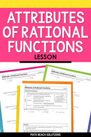 Attributes Of Rational Functions Lesson In 2020 Rational Function Algebra Lesson Plans Simplifying Expressions