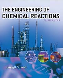 The Engineering Of Chemical Reactions Topics In Chemical Engineering By Lanny D S Chemical Engineering Physics And Mathematics Chemical Engineering Projects
