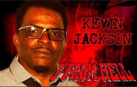 Our pal KEVIN JACKSON is back in 3 FROM HELL. Kevin met a bloody end in  31... does he fair better this time? Let's hope.