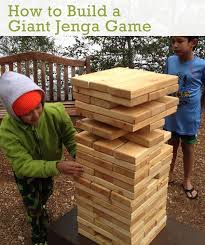 The weather is getting warm and it's time to start enjoying the great outdoors, even if it's just in your own backyard. How To Build A Giant Jenga Game Built By Kids