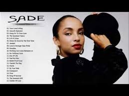 Sade Greatest Hits Best Songs Of Sade Hd Hq Sade The Best Of Sade Greatest Hits