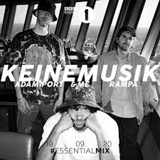 Vse to zaradi več dobre. Keinemusik Adam Port Me Rampa Bbc Radio 1 Essential Mix By Keinemusik