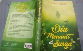 ( orang yang berbahagia bukanlah orang yang hebat dalam segala hal, tapi orang yang bisa menemukan hal yang sederhana dalam hidupnya dan saya anak ke 3 darii 8 bersaudara.mempunyai banyak adik perempuan itu membuat kepala saya jadi seakan akan mau pecah. Resensi Buku Dia Menanti Di Surga Penguat Jiwa Setelah Ananda Tiada Kabar24 Bisnis Com