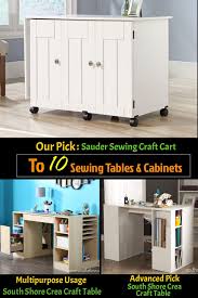 Top 10 Sewing Tables Cabinets June 2020 Reviews Buyers Guide Sewing Table Sewing Machines Best Sewing Machine Cabinet