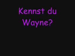 Kennste Wayne ? - YouTube