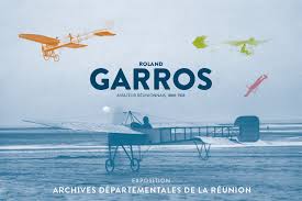 Il pratiquait le tennis sans y exceller. Exposition Roland Garros Aviateur Reunionnais 1888 1918