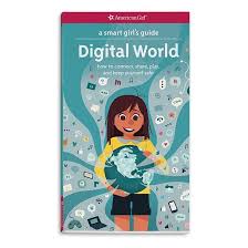 A Smart Girl S Guide Digital World American Girl Smart Girls American Girl Books Girl Guides